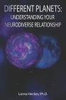 Different Planets: Understanding Your Neurodiverse Relationship By Lorna Hecker Cover Image