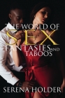 The World of Sex, Fantasies and Taboos Cover Image
