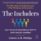 The Lncluders: The 7 Traits of Culturally Savvy, Anti-Racist Leaders Cover Image