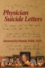 Physician Suicide Letters Answered By Pamela Wible M. D. Cover Image