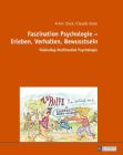 Faszination Psychologie - Erleben, Verhalten, Bewusstsein: Telekolleg Multimedial Psychologie Cover Image