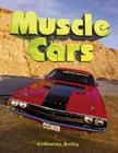 Muscle Cars (Automania!) By Katharine Bailey Cover Image
