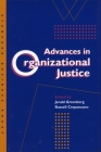 Advances in Organizational Justice By Jerald Greenberg (Editor), Russell Cropanzano (Editor) Cover Image