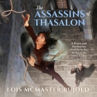 The Assassins of Thasalon: A Penric & Desdemona Novella in the World of the Five Gods By Lois McMaster Bujold, Grover Gardner (Read by) Cover Image