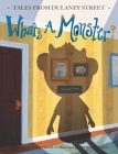 What's a Monster? (Tales from Dulaney Street #1) By Maurice Trent, Arisbeth Cruz (Illustrator) Cover Image