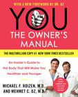 YOU: The Owner's Manual: An Insider's Guide to the Body That Will Make You Healthier and Younger Cover Image