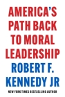 America's Path Back to Moral Leadership Cover Image