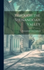 Through the Shenandoah Valley Cover Image