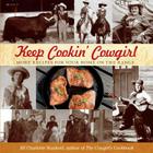 Keep Cookin' Cowgirl: More Recipes for Your Home on the Range Cover Image