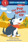 The Pup Speaks Up (Step into Reading) Cover Image
