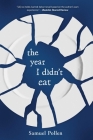The Year I Didn't Eat Cover Image