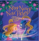 Nosey Nancy Nose Picker: Learn Why Picking Your Nose Is a Dragon-Sized Mistake! By Joe B. Balady, Darlee Urbiztondo (Illustrator) Cover Image