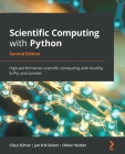 Scientific Computing with Python - Second Edition: High-performance scientific computing with NumPy, SciPy, and pandas Cover Image