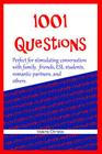 1001 Questions: Perfect for stimulating conversation with family, friends, ESL students, & romantic partners. By Valerie Christie Cover Image