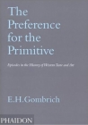 The Preference for the Primitive: Episodes in the History of Western Taste and Art Cover Image