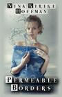 Permeable Borders By Nina Kiriki Hoffman Cover Image