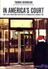 In America's Court: How a Civil Lawyer Who Likes to Settle Stumbled Into a Criminal Trial By Thomas Geoghegan Cover Image