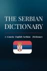 The Serbian Dictionary: A Concise English-Serbian Dictionary Cover Image