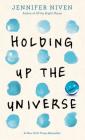 Holding Up the Universe Cover Image