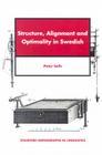 Structure, Alignment and Optimality in Swedish (Stanford Monographs in Linguistics) By Peter Sells Cover Image