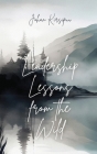Leadership Lessons from the Wild By Johan Kirsipuu Cover Image