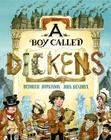 A Boy Called Dickens By Deborah Hopkinson, John Hendrix (Illustrator) Cover Image