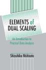 Elements of Dual Scaling: An Introduction to Practical Data Analysis Cover Image