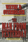 The Man from Yesterday: A Western Story Cover Image