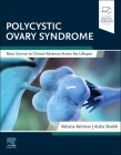Polycystic Ovary Syndrome: Basic Science to Clinical Advances Across the Lifespan By Rehana Rehman (Editor), Aisha Sheikh (Editor) Cover Image