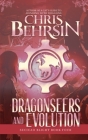 Dragonseers and Evolution: A Steampunk Fantasy Adventure Cover Image