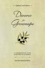 Divorce for Grownups: A Comprehensive Guide to Divorce in California (2nd Edition) By David Magnuson Cover Image