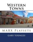 Western Towns: MARX Playsets Cover Image