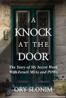 A Knock at the Door: The Story of My Secret Work With Israeli MIAs and POWs Cover Image