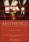Aesthetics: A Comprehensive Anthology (Blackwell Philosophy Anthologies) By Steven M. Cahn (Editor), Stephanie Ross (Editor), Sandra L. Shapshay (Editor) Cover Image