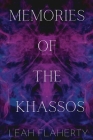 Memories of the Khassos By Leah Flaherty Cover Image