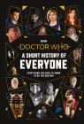 Doctor Who: A Short History of Everyone Cover Image