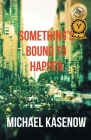 Something's Bound to Happen Cover Image