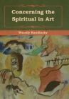 Concerning the Spiritual in Art By Wassily Kandinsky, M. T. H. Sadler Cover Image