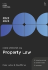 Core Statutes on Property Law 2022-23 By Peter Luther, Alan Moran Cover Image