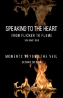 Speaking to the Heart From Flicker to Flame: Moments Beyond the Veil Cover Image