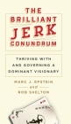 The Brilliant Jerk Conundrum: Thriving with and Governing a Dominant Visionary By Marc J. Epstein, Rob Shelton Cover Image