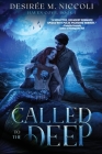 Called to the Deep By Desirée M. Niccoli Cover Image