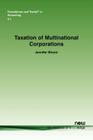 Taxation of Multinational Corporations (Foundations and Trends(r) in Accounting #18) Cover Image