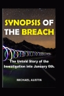 Synopsis of the Breach: The Untold Story of the Investigation into January 6th. Cover Image