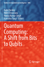 Quantum Computing: A Shift from Bits to Qubits (Studies in Computational Intelligence #1085) Cover Image