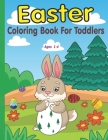 Easter Coloring Book for Toddlers: Easter Eggs for Preschoolers and Little Kids Ages 1-4 Large Print, Big & Easy, Simple Drawings 85 Pages of Adorable By Feba Press, Fethi Elbenali Cover Image