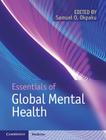 Essentials of Global Mental Health By Samuel O. Okpaku (Editor) Cover Image