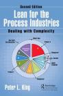 Lean for the Process Industries: Dealing with Complexity, Second Edition Cover Image