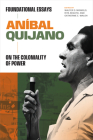 Aníbal Quijano: Foundational Essays on the Coloniality of Power (On Decoloniality) Cover Image