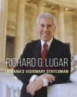 Richard G. Lugar: Indiana's Visionary Statesman By Dan Diller, Sara Stefani Cover Image